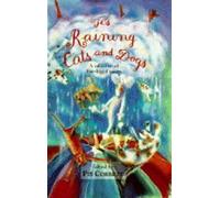IT's Raining Cats And Dogs: A Collection of Four-Legged Poems