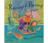 It's Raining! It's Pouring! We're Exploring! (Child's Play Library)