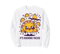 Its Raining Tacos Cute Funny Kawaii Taco Sweatshirt