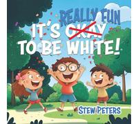 It's Really Fun to Be White