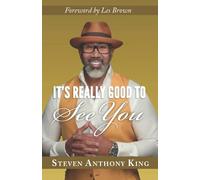 It's Really Good to See You