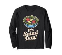 Its Salad Day Food Healthy Eating Fresh Nutrition Vegetarian Long Sleeve T-Shirt