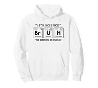 It's Science Bruh Periodic Table Of Elements Meme Nerdy Bro Pullover Hoodie