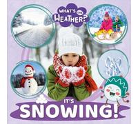 It's Snowing! (What's the Weather?)