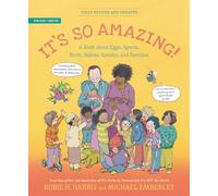 It's So Amazing!: A Book about Eggs, Sperm, Birth, Babies, and Families (Family Library)