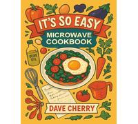 It's So Easy Microwave Cookbook (It's So Easy Cookbook)