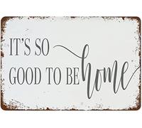 Its So Good To Be Home Sign Housewarming Gift New Home Gift Sweet Home Sign Suitable For Home Kitchen Bar Cafe Garage Decor Rustic Home Decor Funny Room Decor Alumi Retro Metal Tin Sign 8X12 Inches