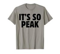 It's So Peak Funny Gen Z Slang Trendy Minimalist Meme Quote T-Shirt