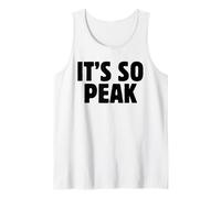 It's So Peak Funny Gen Z Slang Trendy Minimalist Meme Quote Tank Top