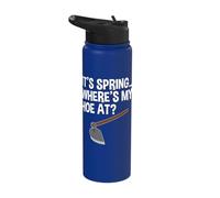 It's Spring Where's My Hoe at Stainless Steel Insulated Water Bottle