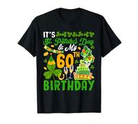 It's St Patrick's Day My 60th Birthday Patrick's Day Party T-Shirt