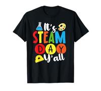 Its STEAM Day Yall Science Art Math Technology T-Shirt