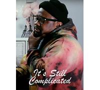 It's Still Complicated