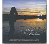 It's Still Okay to Dream