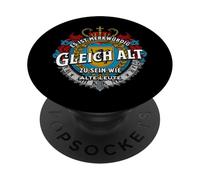 It's strange to be the same old as old people - funny PopSockets Adhesive PopGrip