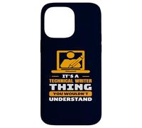 Its Technical Writer Thing For Men Women Funny Humor Case for iPhone 14 Pro Max