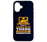 Its Technical Writer Thing For Men Women Funny Humor Case for iPhone 16