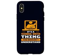 Its Technical Writer Thing For Men Women Funny Humor Case for iPhone X/XS