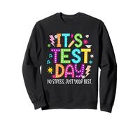 It's Test Day. Teacher Testing Day Sweatshirt