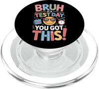 It's Test Day You Got This Bruh Funny Student PopSockets PopGrip for MagSafe
