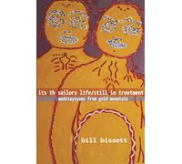 its th sailors life / still in treetment : meditaysyuns from gold mountain