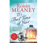 It's That Time of Year : A heartwarming festive read from the bestselling author of Life Before Us