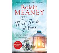 It's That Time of Year – A heartwarming festive read from the bestselling author of Life Before Us