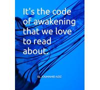 It's the code of awakening that we love to read about.