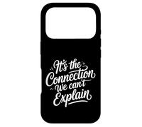 It's The Connection We Can't Explain Bond Relationship - Case for iPhone 17 Pro