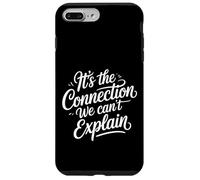 It's The Connection We Can't Explain Bond Relationship - Case for iPhone 7 Plus/8 Plus