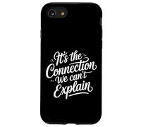 It's The Connection We Can't Explain Bond Relationship - Case for iPhone SE (2020) / 7/8