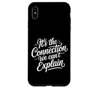 It's The Connection We Can't Explain Bond Relationship - Case for iPhone XS Max