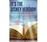 It's the Disney Version!: Popular Cinema and Literary Classics