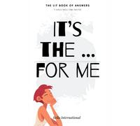 It's The ... For Me: The Lit Book of Answers