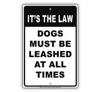 It'S The Law Dogs Must Be Leashed At All Times Caution Notice Note Plate Outdoordoor Sign Outdoor Courtyard Decoration Sign 8X12 Inch