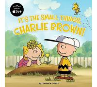 It's the Small Things, Charlie Brown! (Peanuts)