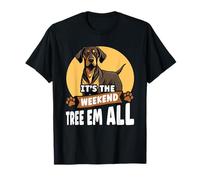 It's The Weekend Lets Tree Em All Black Tan Coonhound Hunt T-Shirt
