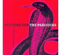 It's Time for the Peacocks [VINYL]