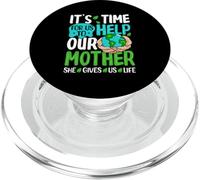 It's Time For Us To Help Our Mother She Gives Us Life PopSockets PopGrip for MagSafe