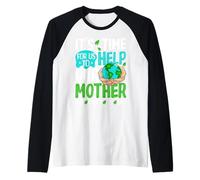 It's Time for Us to Help Our Mother She Gives Us Life Raglan Baseball Tee