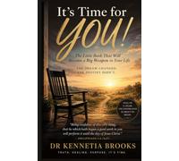 It's Time for YOU!: The Little Book That Will Become a Big Weapon in Your Life