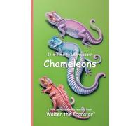 It's Time to Learn about Chameleons (Walter the Educator's Collectible Early Learning Book)