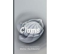 It's Time to Learn about Clams (Walter the Educator's Collectible Early Learning Book)
