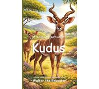 It's Time to Learn about Kudus (Walter the Educator's Collectible Early Learning Book)