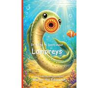 It's Time to Learn about Lampreys (Walter the Educator's Collectible Early Learning Book)