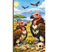 It's Time to Learn about Lappet-faced Vultures (Walter the Educator's Collectible Early Learning Book)