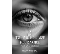 It's Time to Raise Your Voice: Turning Fear into Power