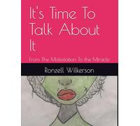 It's Time To Talk About It: From The Molestation To the Miracle