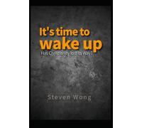 It's time to wake up: Has Christianity lost its Way?
