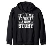 It's Time To Write A New Story Author Write Productive |- Zip Hoodie